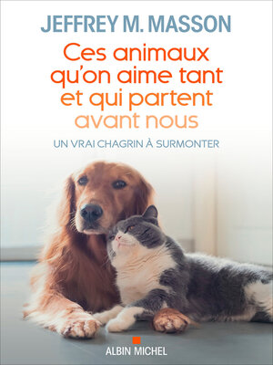 cover image of Ces animaux qu'on aime tant et qui partent avant nous